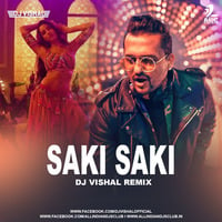 Saki Saki -DJ VISHAL REMIX by Dj Vishal
