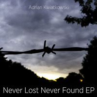 Never Lost by Adrian Kwiatkowski