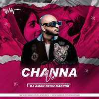 Channa Ve (B Praak) - DJ Aman Remix by DJ Aman From Nagpur