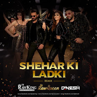 Sheher Ki Ladki Remix | Dj RawKing RawQueen & Dinesh | Khandaani Shafakhana | Badshah | RS Visuals by Dj RawKing