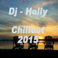 Dj-Holly - Ultimate Sunday-Chilloutmix2k15 by Dj-Holly