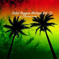 Solid Reggae Mixtape Vol. 01 by Eberhard Forcher