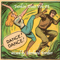 Funkin` Disco Vol.03 by Eberhard Forcher