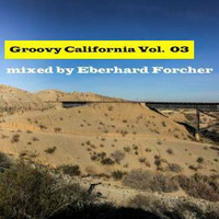 Groovy California Vol. 03 by Eberhard Forcher