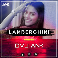 Lamborgini - The Doorbeen Ragini ft Dvj ANK by Dvj ANK