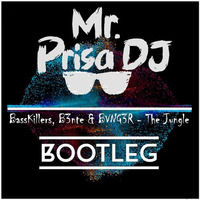 BassKillers, B3nte &amp; BVNG3R - The Jungle (Mr. Prisa Deejay Bootleg) by Mr. Prisa Deejay