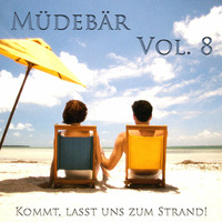 Müdebär Vol. 8 - Kommt, lasst uns zum Strand by Müdebär