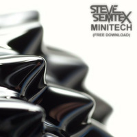 Steve  Semtex - Minitech by Steve Semtex