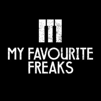 My Favourite Freaks