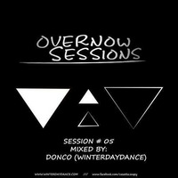 OVERNOW SESSIONS #05 - Donco (Winterdance) by STROM:KRAFT Radio