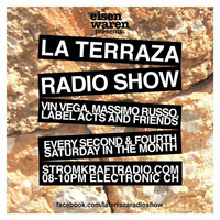 La Terraza Radio Show #094 mixed by Vin Vega by STROM:KRAFT Radio
