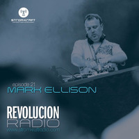 REVOLUCION RADIO 21 - Mark Ellison by STROM:KRAFT Radio