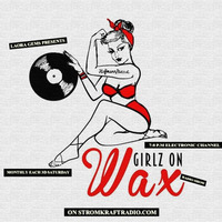 Girlz on Wax (March 2016) - Mars Bagheera by STROM:KRAFT Radio