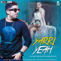 DJ DEE ARORA - Yarri Yeah (Mickey Singh ft Nani(anjali) Remix by Ðj Dee Arora