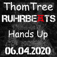 ThomTree - Hands Up - 06.04.2020 by ThomTree
