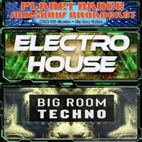 Planet Dance Mixshow Broadcast 766 Electro - Big Room Techno by Planet Dance Mixshow Broadcast