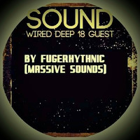 Sound Wired Deep 18 Guestmix By Fugerhythmic by Oscar Mokome