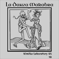 La Danza Makabra #00 - 05/18 by KimiKa