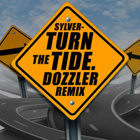 Turn The Tide (Dozzler Remix) - Sylver by Dozzler DJ