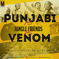 Punjabi Vs Jungle Friends vs Venom  (Mashup) - Amitmashhouse by Amitmashhouse