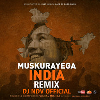 Muskurayega India (Remix) - DJ NDV Official by DJ NDV Official