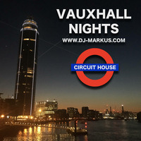 Vauxhall Nights 02/2017 www.dj-markus.com by DJ Markus W.