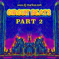 Circuit House May 2017 (Part 2) by DJ Markus W.
