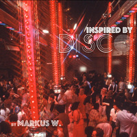 Inspired by DISCO by DJ Markus W.