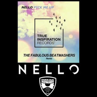Nello - Pick me up Remix (Fabulous Beatmashers™ Radio Edit) by FabulousBeatmashers