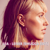 LEA - Leiser (Shugga Edit) by sascha bartel