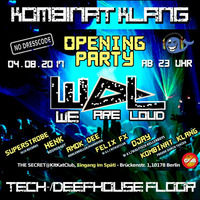 Kombinat Klang Live @ We are Loud Opening Party by Brother_Ruden - Kombinat Klang