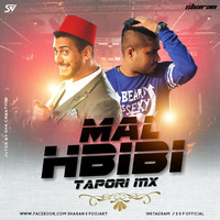 MAL HBIBI TAPORI MIX DJ SHARAN by Sharan S Poojary