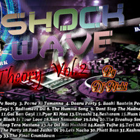 ShockWave Theory Vol 2 By DJ Rishi by Rishi D. DjRishi