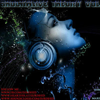 ShockWave Theory Vol.3 By DJ Rishi by Rishi D. DjRishi