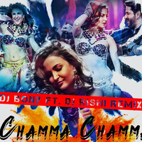 Chamma Chamma (DJ Bony ft. DJ Rishi Remix) by Rishi D. DjRishi
