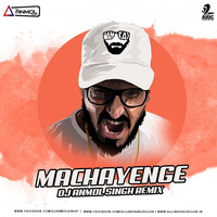 Machayenge Remix Dj Anmol Singh by Dj Anmol Singh Official