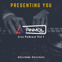 Live Podcast Vol 1| Dj Anmol Singh | by Dj Anmol Singh Official