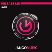 Asino - Release Me (Original Mix) - Jango Music by Jango Music