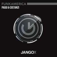 Paggi &amp; Costanzi - Funkamerica (Radio Mix) - Jango X (OUT NOW) by Jango Music