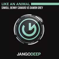 Simioli, Benny Camaro, Damon Grey - Like An Animal (Radio Mix) - Jango Deep (OUT MAY 23Th) by Jango Music