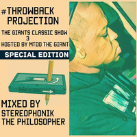 The #Throwback Projection Special Edition: The Giants Classic Show 3 by Stereophonik