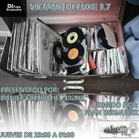 Viciame Deluxe 3.7 - Special Tracks 80's,90's,2000's,Remember by Daniel Callejo (El Tigre) (Thursday 06/09/18) by Daniel Callejo (El Tigre) - Orbital Music Radio