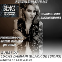STATIC DELUXE 3.7 - GUEST DJ: LUCAS DAMIANI (BLACK SESSIONS) TUESDAY 05/02/19 by Daniel Callejo (El Tigre) - Orbital Music Radio