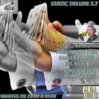 STATIC DELUXE 3.7 - FORMULA TIGRE EPISODE 3 (TUESDAY 23/04/19) - (SATURDAY 27/04/19 MEDITERRANEAN HOUSE RADIO) by Daniel Callejo (El Tigre) - Orbital Music Radio