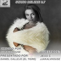  STATIC DELUXE 3.7 - GUEST DJS: JJAKALVHOUSE - JESS C (TUESDAY 14/05/19) - (SATURDAY 18/05/19 - MEDITERRANEAN HOUSE RADIO) by Daniel Callejo (El Tigre) - Orbital Music Radio