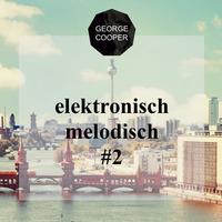 elektronisch melodisch #2 by George Cooper and KLEINE TOENE by George Cooper
