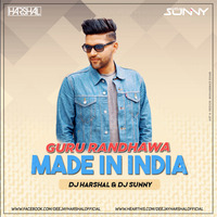 Made In India (Remix) DJ Harshal &amp; DJ Sunny by DJ Harshal