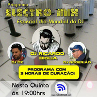 ELECTRO MIX Especial dia Mundial do DJ - part. DJ Ricardo Biglia by DJ OZ