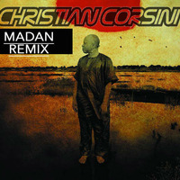 Madan Corsini-Christian Remix by Christian Corsini