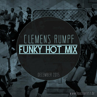 CLEMENS RUMPF - FUNKY HOT MIX DECEMBER 2015 (www.housearrest.de) by Clemens Rumpf (Deep Village Music)